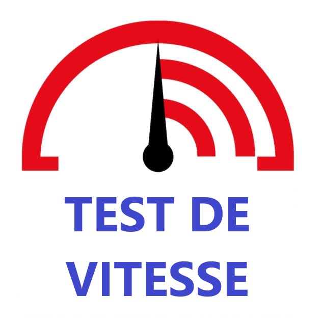 Verification de votre vitesse de connexion internet.